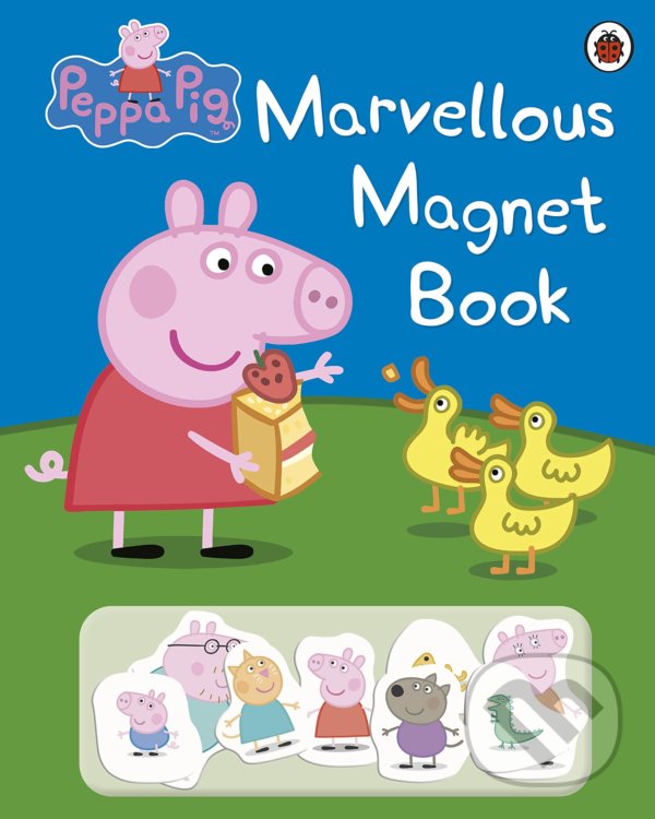 Kniha: Peppa Pig: Marvellous Magnet Book (Ladybird Books). Ladybird Books, 2009 Kniha: Peppa Pig: Marvellous Magnet Book (Ladybird Books). Ladybird Books, 2009