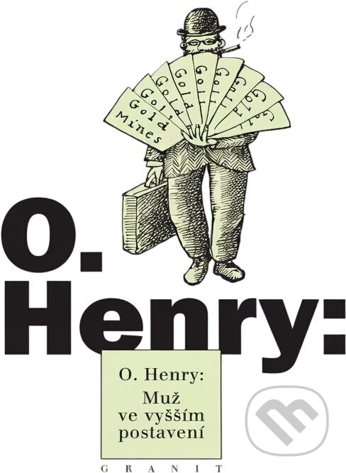 Kniha: Muž ve vyšším postavení (O. Henry). , 1999 Kniha: Muž ve vyšším postavení (O. Henry). , 1999