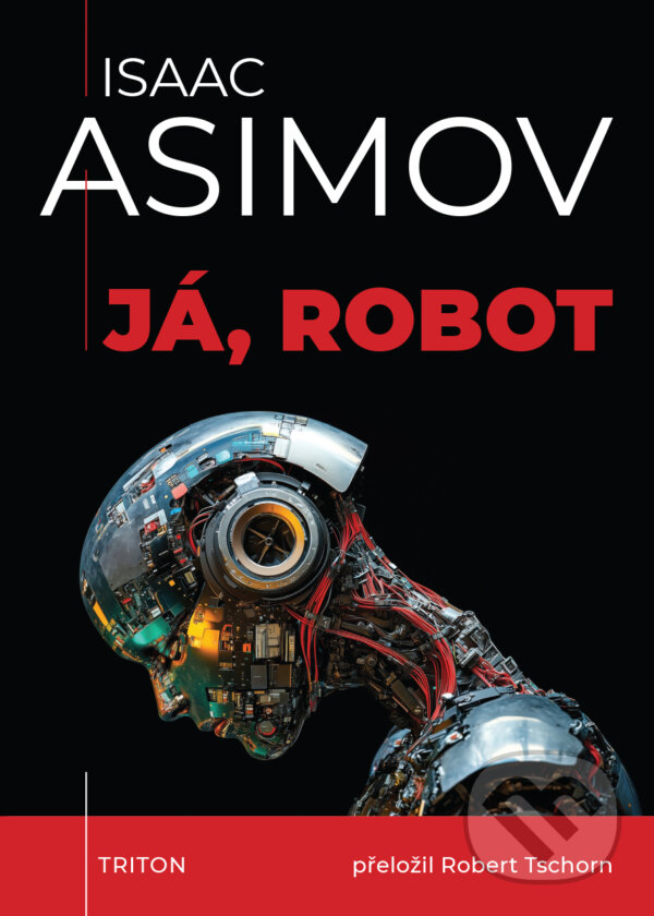 E-kniha: Já, robot (Isaac Asimov). Triton, 2026 E-kniha: Já, robot (Isaac Asimov). Triton, 2026