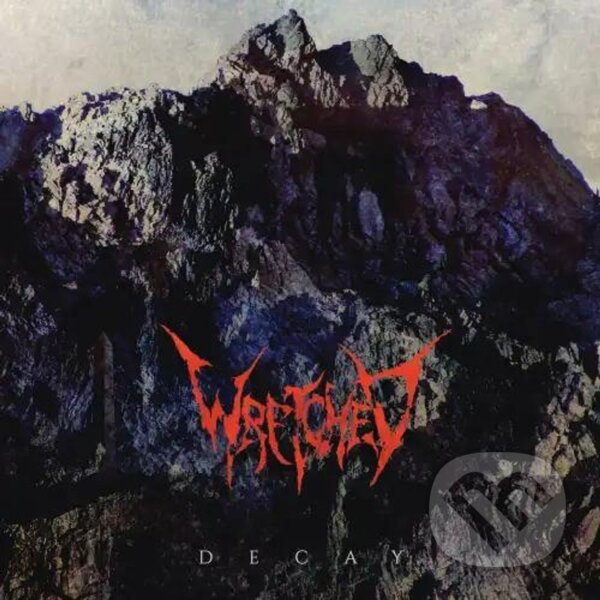 Hudební CD: Wretched: Decay (Mystic Production). Mystic Production, 2025 Hudební CD: Wretched: Decay (Mystic Production). Mystic Production, 2025