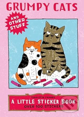 Kniha: Grumpy Cats and Other Stuff (Charlotte Farmer). Thames & Hudson, 2026 Kniha: Grumpy Cats and Other Stuff (Charlotte Farmer). Thames & Hudson, 2026