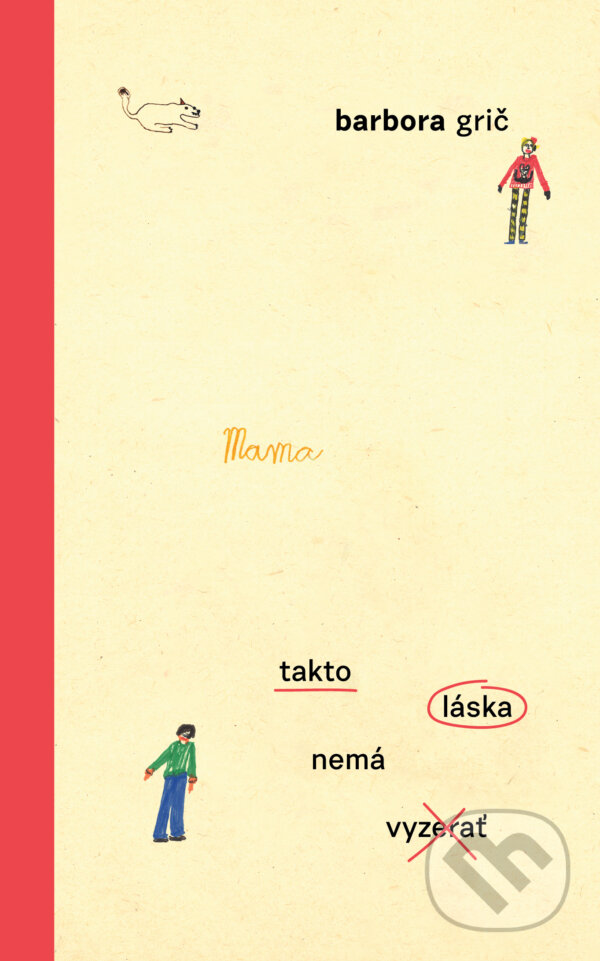 Kniha: Takto láska nemá vyzerať (Barbora Grič). lucmar, 2026 Kniha: Takto láska nemá vyzerať (Barbora Grič). lucmar, 2026