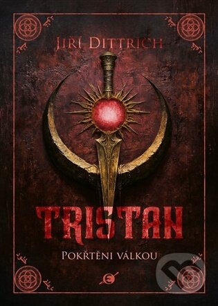 Kniha: Tristan II. (Jiří Dittrich). Epocha, 2026 Kniha: Tristan II. (Jiří Dittrich). Epocha, 2026