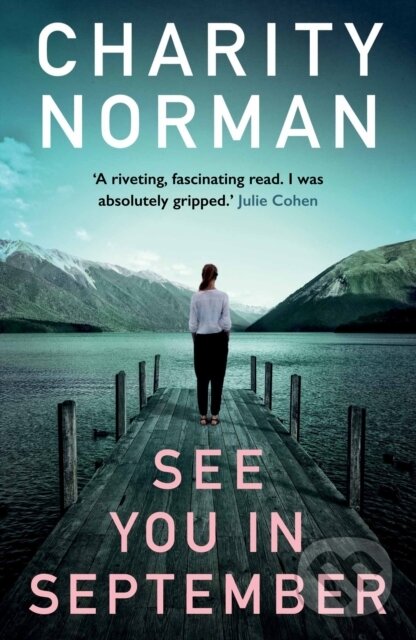 Kniha: See You in September (Charity Norman). Allen and Unwin, 2017 Kniha: See You in September (Charity Norman). Allen and Unwin, 2017