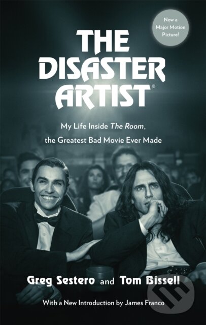 Kniha: The Disaster Artist (Greg Sestero a Tom Bissell). Sphere, 2017 Kniha: The Disaster Artist (Greg Sestero a Tom Bissell). Sphere, 2017