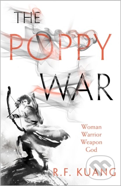 Kniha: The Poppy War (Rebecca Kuang). HarperCollins, 2018 Kniha: The Poppy War (Rebecca Kuang). HarperCollins, 2018