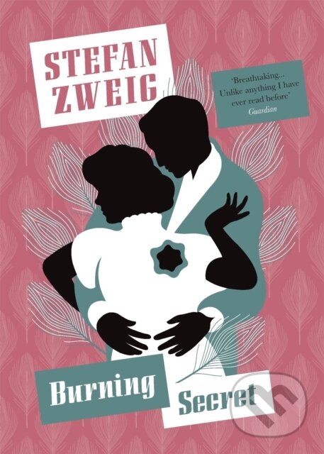 Kniha: Burning Secret (Stefan Zweig). Pushkin Press, 2017 Kniha: Burning Secret (Stefan Zweig). Pushkin Press, 2017