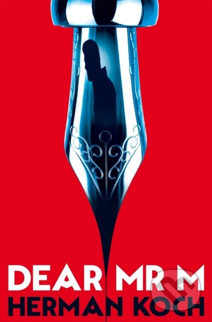 Kniha: Dear Mr. M (Herman Koch). Picador, 2017 Kniha: Dear Mr. M (Herman Koch). Picador, 2017