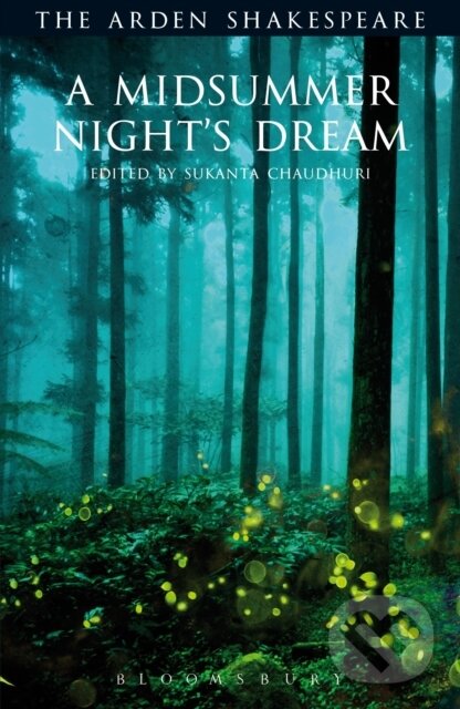 Kniha: A Midsummer Night's Dream (William Shakespeare a Prof. Sukanta Chaudhuri). , 2017 Kniha: A Midsummer Night's Dream (William Shakespeare a Prof. Sukanta Chaudhuri). , 2017