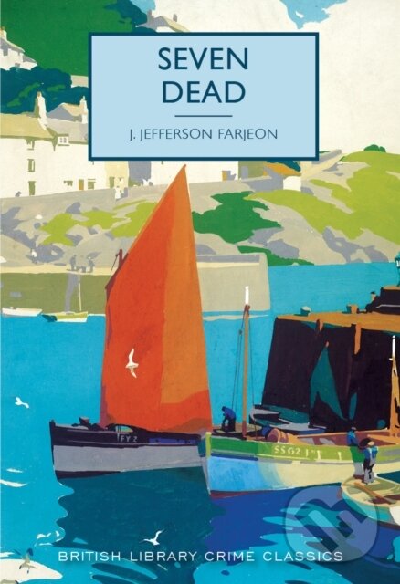 Kniha: Seven Dead (J. Jefferson Farjeon). , 2017 Kniha: Seven Dead (J. Jefferson Farjeon). , 2017