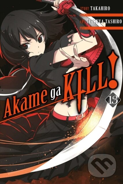 Kniha: Akame ga KILL!, Vol. 13 (Christine Dashiell, Tetsuya Tashiro a Takahiro Takahiro). Yen Press, 2018 Kniha: Akame ga KILL!, Vol. 13 (Christine Dashiell, Tetsuya Tashiro a Takahiro Takahiro). Yen Press, 2018