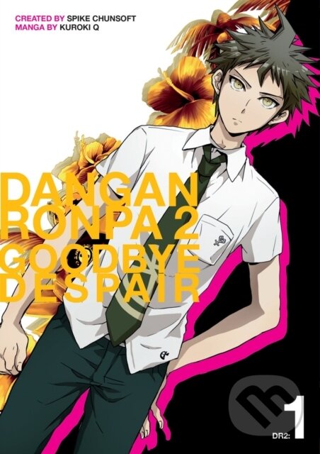 Kniha: Danganronpa 2: Goodbye Despair Volume 1 (Kuroki Q a Spike Chunsoft). , 2020 Kniha: Danganronpa 2: Goodbye Despair Volume 1 (Kuroki Q a Spike Chunsoft). , 2020