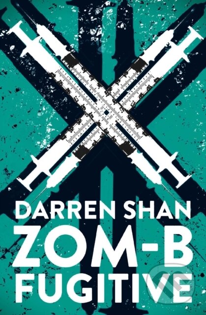 Kniha: ZOM-B Fugitive (Darren Shan). Simon & Schuster, 2017 Kniha: ZOM-B Fugitive (Darren Shan). Simon & Schuster, 2017