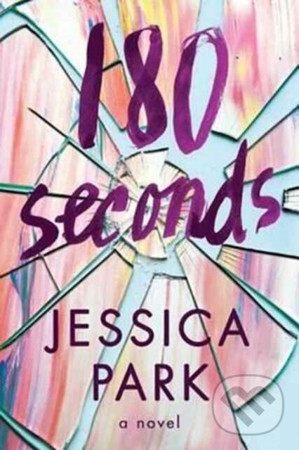 Kniha: 180 Seconds (Jessica Park). Skyscape, 2017 Kniha: 180 Seconds (Jessica Park). Skyscape, 2017