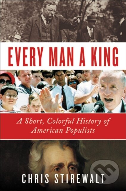 Kniha: Every Man a King (Chris Stirewalt). Twelve, 2018 Kniha: Every Man a King (Chris Stirewalt). Twelve, 2018