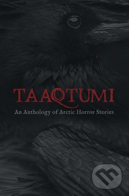 Kniha: Taaqtumi (Aviaq Johnston, Thomas Anguti Johnston, Sean Qitsualik-Tinsley, Richard Van Camp, Repo Kempt, Rachel Qitsualik-Tinsley, K.C Carthew, Jay Bulckaert, Gayle Kabloona a Cara Bryant). , 2019 Kniha: Taaqtumi (Aviaq Johnston, Thomas Anguti Johnston, Sean Qitsualik-Tinsley, Richard Van Camp, Repo Kempt, Rachel Qitsualik-Tinsley, K.C Carthew, Jay Bulckaert, Gayle Kabloona a Cara Bryant). , 2019