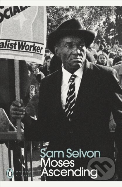 Kniha: Moses Ascending (Sam Selvon). Penguin Classics, 2020 Kniha: Moses Ascending (Sam Selvon). Penguin Classics, 2020