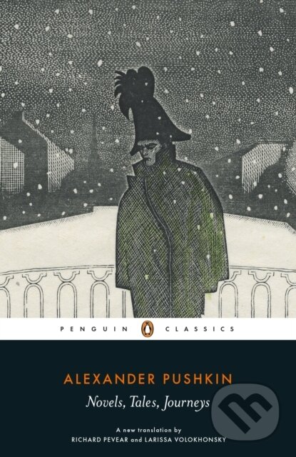 Kniha: Novels, Tales, Journeys (Alexander Pushkin). Penguin Classics, 2017 Kniha: Novels, Tales, Journeys (Alexander Pushkin). Penguin Classics, 2017