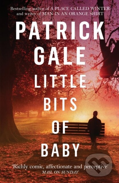 Kniha: Little Bits of Baby (Patrick Gale). Tinder, 2018 Kniha: Little Bits of Baby (Patrick Gale). Tinder, 2018