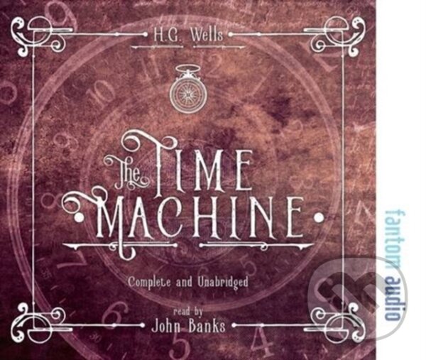 Kniha: The Time Machine (H. G. Wells). , 2017 Kniha: The Time Machine (H. G. Wells). , 2017