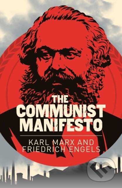 Kniha: The Communist Manifesto (Friedrich Engels a Karl Marx). Arcturus, 2017 Kniha: The Communist Manifesto (Friedrich Engels a Karl Marx). Arcturus, 2017