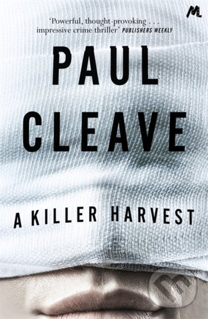 Kniha: A Killer Harvest (Paul Cleave). Mulholland Books, 2019 Kniha: A Killer Harvest (Paul Cleave). Mulholland Books, 2019