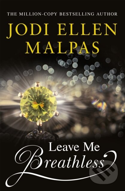 Kniha: Leave Me Breathless (Jodi Ellen Malpas). Orion, 2019 Kniha: Leave Me Breathless (Jodi Ellen Malpas). Orion, 2019