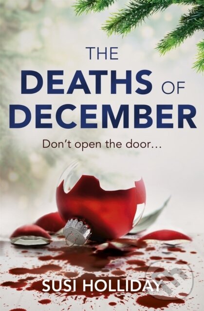 Kniha: The Deaths of December (Susi Holliday). Mulholland Books, 2017 Kniha: The Deaths of December (Susi Holliday). Mulholland Books, 2017