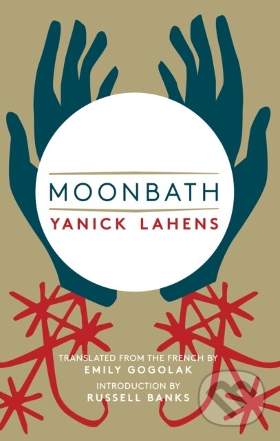 Kniha: Moonbath (Yanick Lahens). Deep Vellum Publishing, 2017 Kniha: Moonbath (Yanick Lahens). Deep Vellum Publishing, 2017