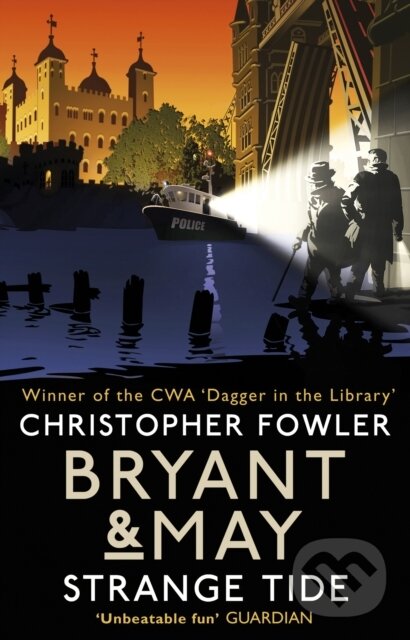 Kniha: Bryant & May - Strange Tide (Christopher Fowler). Bantam Books, 2017 Kniha: Bryant & May - Strange Tide (Christopher Fowler). Bantam Books, 2017