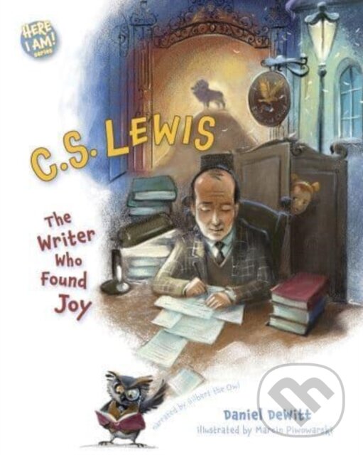 Kniha: C.S. Lewis (Dan DeWitt a Marci Piwowarski). LifeWay Christian Resources, 2023 Kniha: C.S. Lewis (Dan DeWitt a Marci Piwowarski). LifeWay Christian Resources, 2023