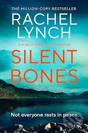 Kniha: Silent Bones (Rachel Lynch). Canelo, 2026 Kniha: Silent Bones (Rachel Lynch). Canelo, 2026