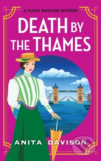 Kniha: Death by the Thames (Anita Davison). Boldwood Books, 2024 Kniha: Death by the Thames (Anita Davison). Boldwood Books, 2024