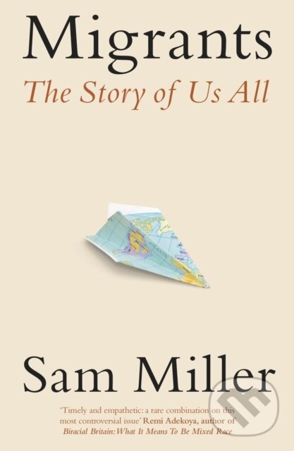 Kniha: Migrants (Sam Miller). Abacus, 2024 Kniha: Migrants (Sam Miller). Abacus, 2024