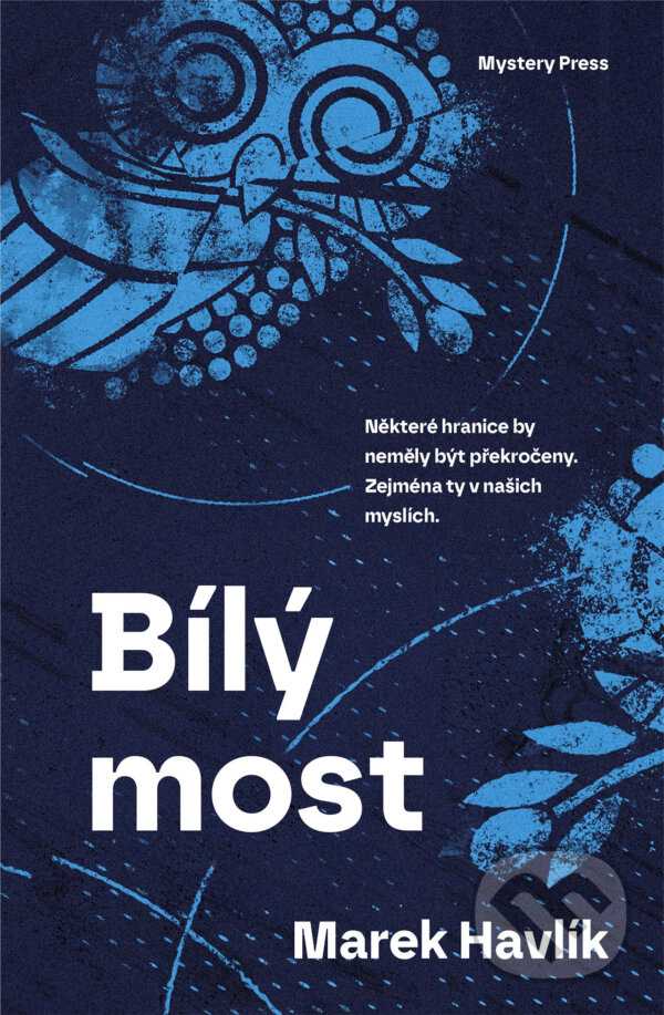 E-kniha: Bílý most (Marek Havlík). Mystery Press, 2026 E-kniha: Bílý most (Marek Havlík). Mystery Press, 2026