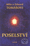 Kniha: Poselství (Eduard Tomáš a Míla Tomášová). Avatar, 2000 Kniha: Poselství (Eduard Tomáš a Míla Tomášová). Avatar, 2000