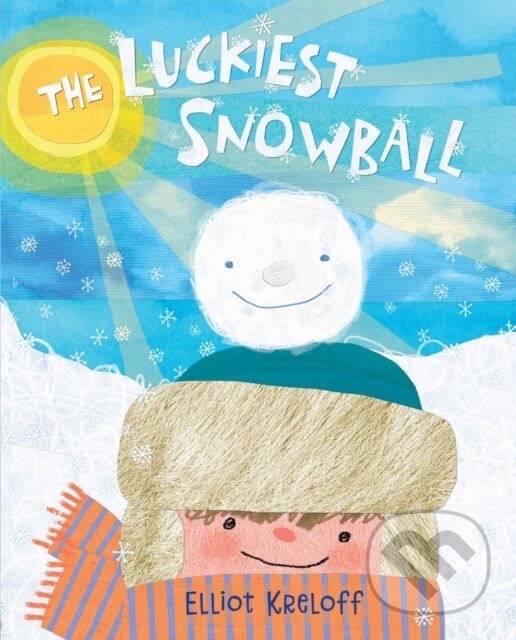 Kniha: The Luckiest Snowball (Elliot Kreloff). Holiday house, 2019 Kniha: The Luckiest Snowball (Elliot Kreloff). Holiday house, 2019