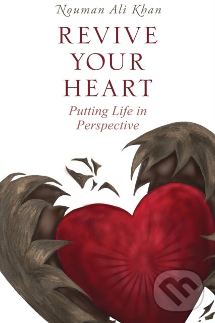 Kniha: Revive Your Heart (Nouman Ali Khan). , 2017 Kniha: Revive Your Heart (Nouman Ali Khan). , 2017