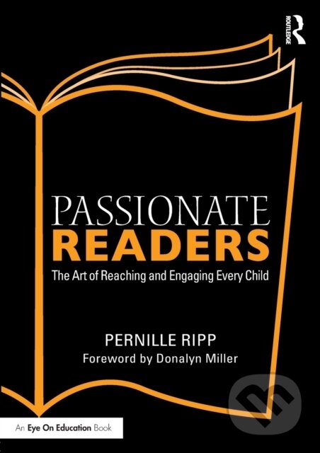 Kniha: Passionate Readers (Pernille Ripp). Routledge, 2017 Kniha: Passionate Readers (Pernille Ripp). Routledge, 2017