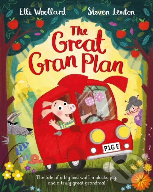 Kniha: The Great Gran Plan (Elli Woollard). Pan Macmillan, 2017 Kniha: The Great Gran Plan (Elli Woollard). Pan Macmillan, 2017