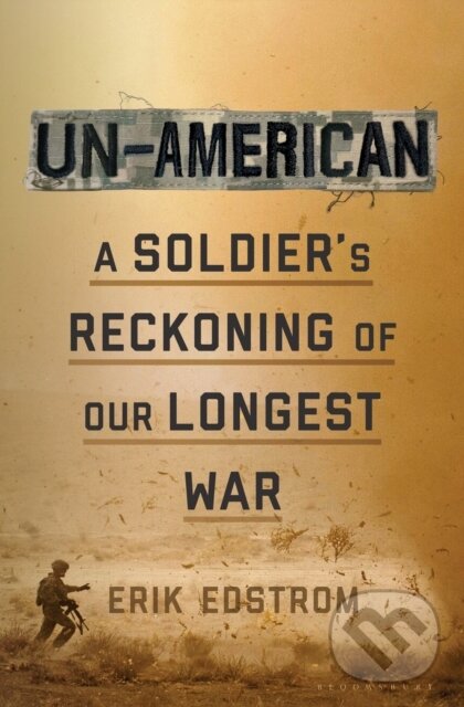 Kniha: Un-American (Erik Edstrom). Bloomsbury, 2020 Kniha: Un-American (Erik Edstrom). Bloomsbury, 2020