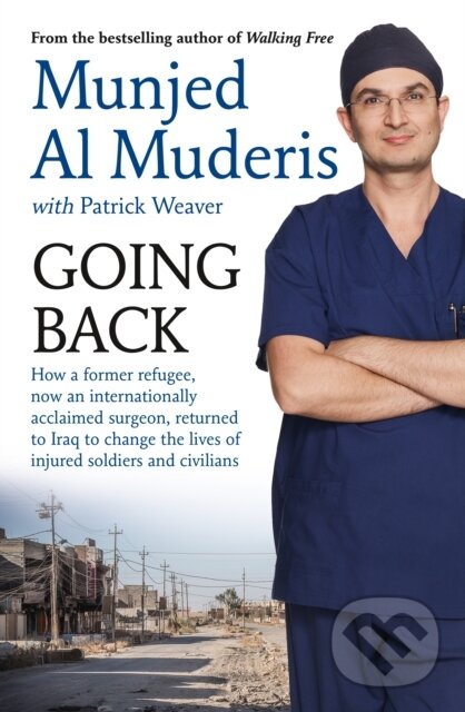 Kniha: Going Back (Dr Munjed Al Muderis). Allen and Unwin, 2019 Kniha: Going Back (Dr Munjed Al Muderis). Allen and Unwin, 2019