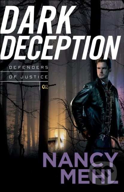 Kniha: Dark Deception (Nancy Mehl). , 2017 Kniha: Dark Deception (Nancy Mehl). , 2017