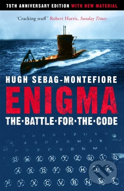Kniha: Enigma (Hugh Sebag-Montefiore). Weidenfeld and Nicolson, 2017 Kniha: Enigma (Hugh Sebag-Montefiore). Weidenfeld and Nicolson, 2017