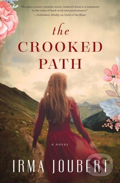 Kniha: The Crooked Path (Irma Joubert). Thomas Nelson Publishers, 2017 Kniha: The Crooked Path (Irma Joubert). Thomas Nelson Publishers, 2017