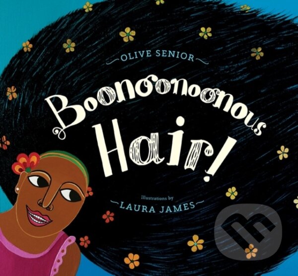 Kniha: Boonoonoonous Hair (Olive Senior). , 2019 Kniha: Boonoonoonous Hair (Olive Senior). , 2019
