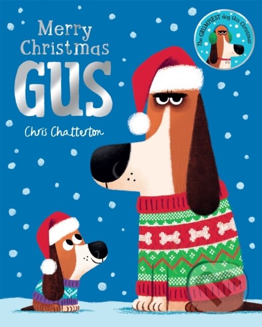 Kniha: Merry Christmas, Gus (Chris Chatterton). Pan Macmillan, 2020 Kniha: Merry Christmas, Gus (Chris Chatterton). Pan Macmillan, 2020