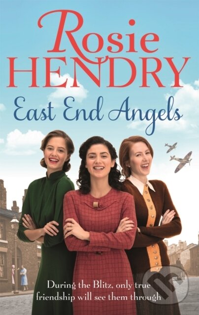 Kniha: East End Angels (Rosie Hendry). Sphere, 2017 Kniha: East End Angels (Rosie Hendry). Sphere, 2017