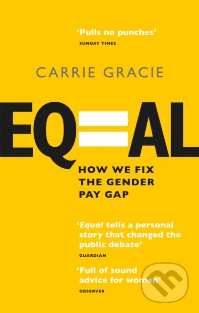Kniha: Equal (Carrie Gracie). Virago, 2020 Kniha: Equal (Carrie Gracie). Virago, 2020