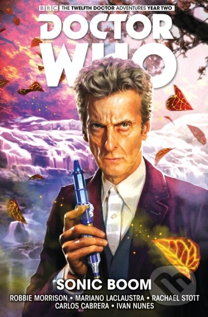 Kniha: Doctor Who (Mariano Laclaustra a Robbie Morrison). , 2017 Kniha: Doctor Who (Mariano Laclaustra a Robbie Morrison). , 2017
